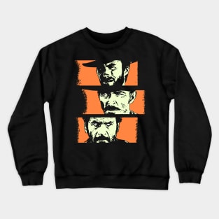 The Good, The Bad, & The Ugly Crewneck Sweatshirt